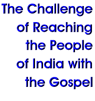 The Challenge of Reaching People of India with Gospel